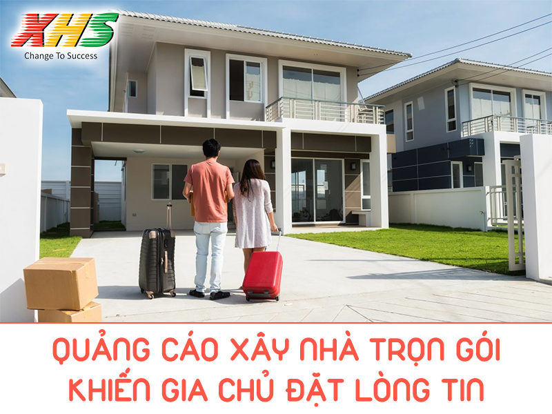 quảng cáo xây nhà trọn gói